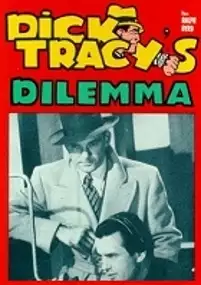 Plakat filmu Dick Tracy&#39;s Dilemma