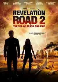 Plakat filmu Revelation Road 2: The Sea of Glass and Fire