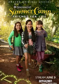 Plakat filmu An American Girl Story: Summer Camp, Friends for Life