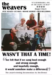Plakat filmu The Weavers: Wasn't That a Time