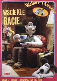 Plakat filmu Wallace &amp; Gromit: Wściekłe gacie