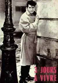 Plakat filmu Trois jours &agrave; vivre