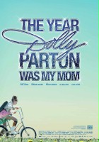 plakat filmu Rok, w którym Dolly Parton była moją mamą