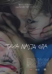 Plakat filmu Taka nasza gra