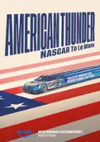 plakat filmu American Thunder: NASCAR to Le Mans