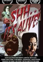 plakat filmu Shh! It's Alive
