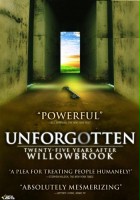plakat filmu Unforgotten: Twenty-Five Years After Willowbrook