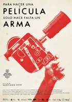 Atilio Sanchez / Para hacer una pel&iacute;cula solo hace falta un arma