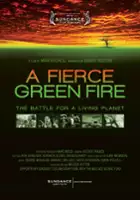 Marc Weiss / A Fierce Green Fire