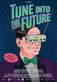 Plakat filmu Tune into the Future