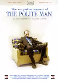 Plakat filmu The Scrupulous Torment of the Polite Man
