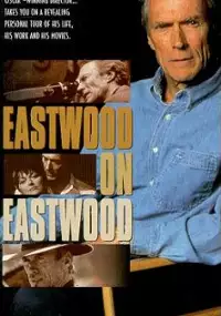 Plakat filmu Eastwood o Eastwoodzie