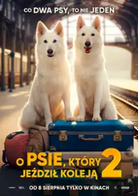 Plakat filmu O psie, kt&oacute;ry jeździł koleją 2