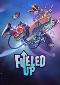 Plakat gry Fueled Up