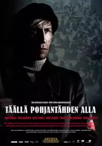 Plakat filmu T&auml;&auml;ll&auml; Pohjant&auml;hden alla