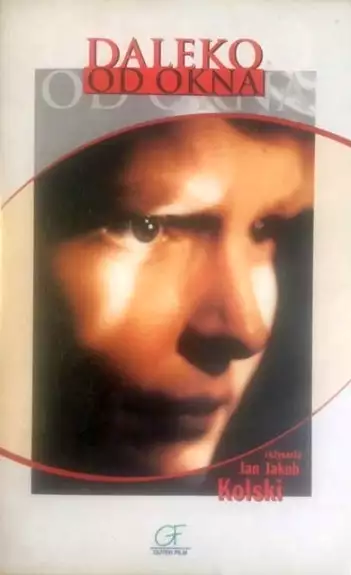 plakat filmu Daleko od okna