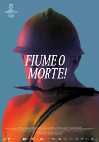 Plakat filmu Fiume o morte!