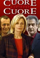 plakat serialu Cuore contro cuore