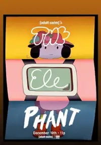 Plakat filmu Adult Swim's The Elephant