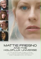 plakat filmu Mattie Fresno and the Holoflux Universe