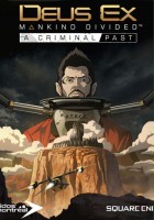 plakat filmu Deus Ex: Rozłam Ludzkości - A Criminal Past
