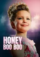 plakat filmu I Was Honey Boo Boo