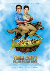 Plakat filmu Tim and Eric's Billion Dollar Movie