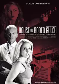 Plakat filmu House on Rodeo Gulch