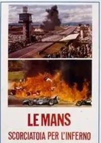 Plakat filmu Le Mans scorciatoia per l'inferno