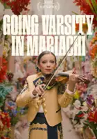 plakat filmuGoing Varsity in Mariachi