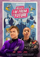 plakat filmu Relax I'm from the Future