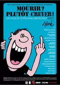 Plakat filmu Mourir? Plutôt crever!