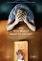 plakat filmu Do You Really Want to Know?