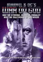 plakat filmu Marvel & DC's War on God: Doctor Strange, Aleister Crowley and the Multiverse of Satanism