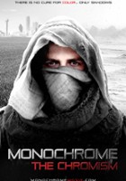 plakat filmu Monochrome: The Chromism