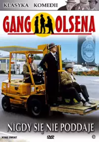 Plakat filmu Gang Olsena nigdy się nie poddaje