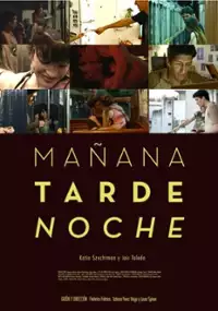 Plakat filmu Mañana Tarde Noche