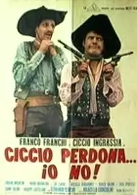 Plakat filmu Ciccio perdona... Io no!