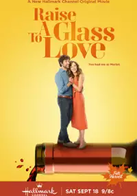 Plakat filmu Raise A Glass to Love