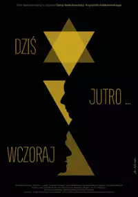Plakat filmu Dziś, jutro ... wczoraj