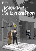 plakat filmu Kichka. Life Is a Cartoon