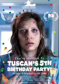 Plakat filmu You're Invited to Tuscan's 5th Birthday Party!
