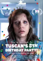 plakat filmu You're Invited to Tuscan's 5th Birthday Party!