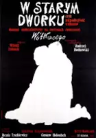 plakat filmu W starym dworku czyli niepodległość trójkątów