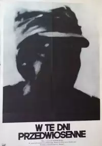 Plakat filmu W te dni przedwiosenne