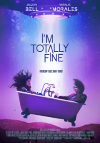 Plakat filmu I'm Totally Fine