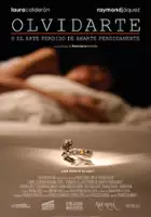 plakat filmu Olvidarte o El arte perdido de amarte perdidamente