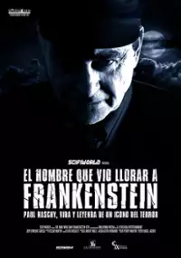 Plakat filmu The Man Who Saw Frankenstein Cry