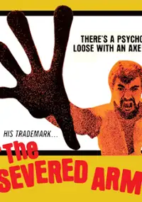 Plakat filmu The Severed Arm