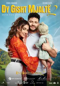 Plakat filmu Dy gisht mjaltë 2